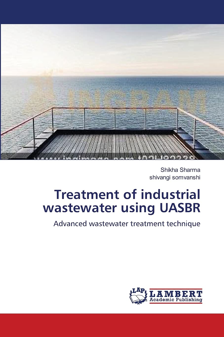 Treatment of industrial wastewater using UASBR: Advanced wastewater treatment technique