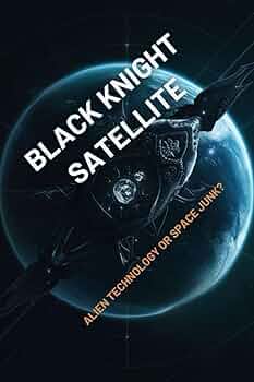 BLACK KNIGHT SATELLITE 100％ &amp; 400％ The 'Black Knight' satellite: A 120-year-old conspiracy