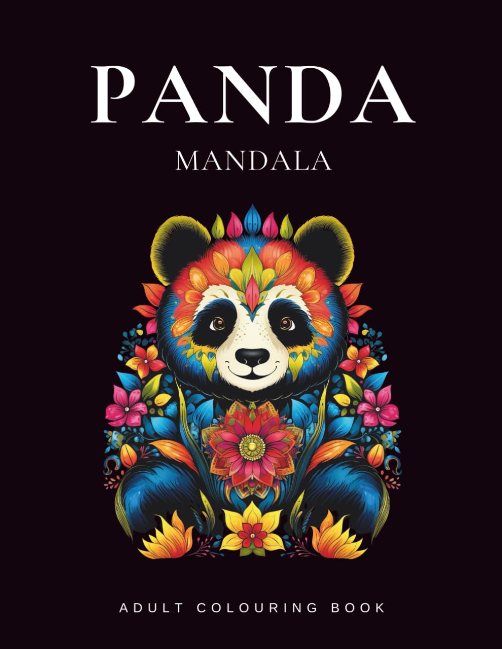 Panda Mandala Coloring Book: Relaxing Panda Mandalas for Stress Relief, Meditation, and Mindful Coloring