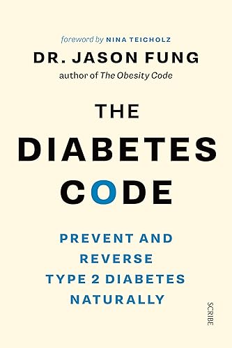The Diabetes Code: Prevent and Reverse Type 2 Diabetes Naturally