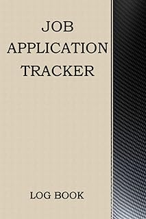 Job Application Tracker Log Book: Planner And Organizer (6"X9", 120 Pages) for Easy Job Search Job Hunting For Unemployed Job Seekers Looking For Employment - Funny Unemployment And Job Seeker Gift