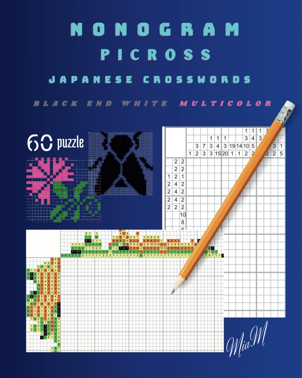 NONOGRAM. PICROSS. JAPANESE CROSSWORDS: multicolor. black end white. 60 puzzle