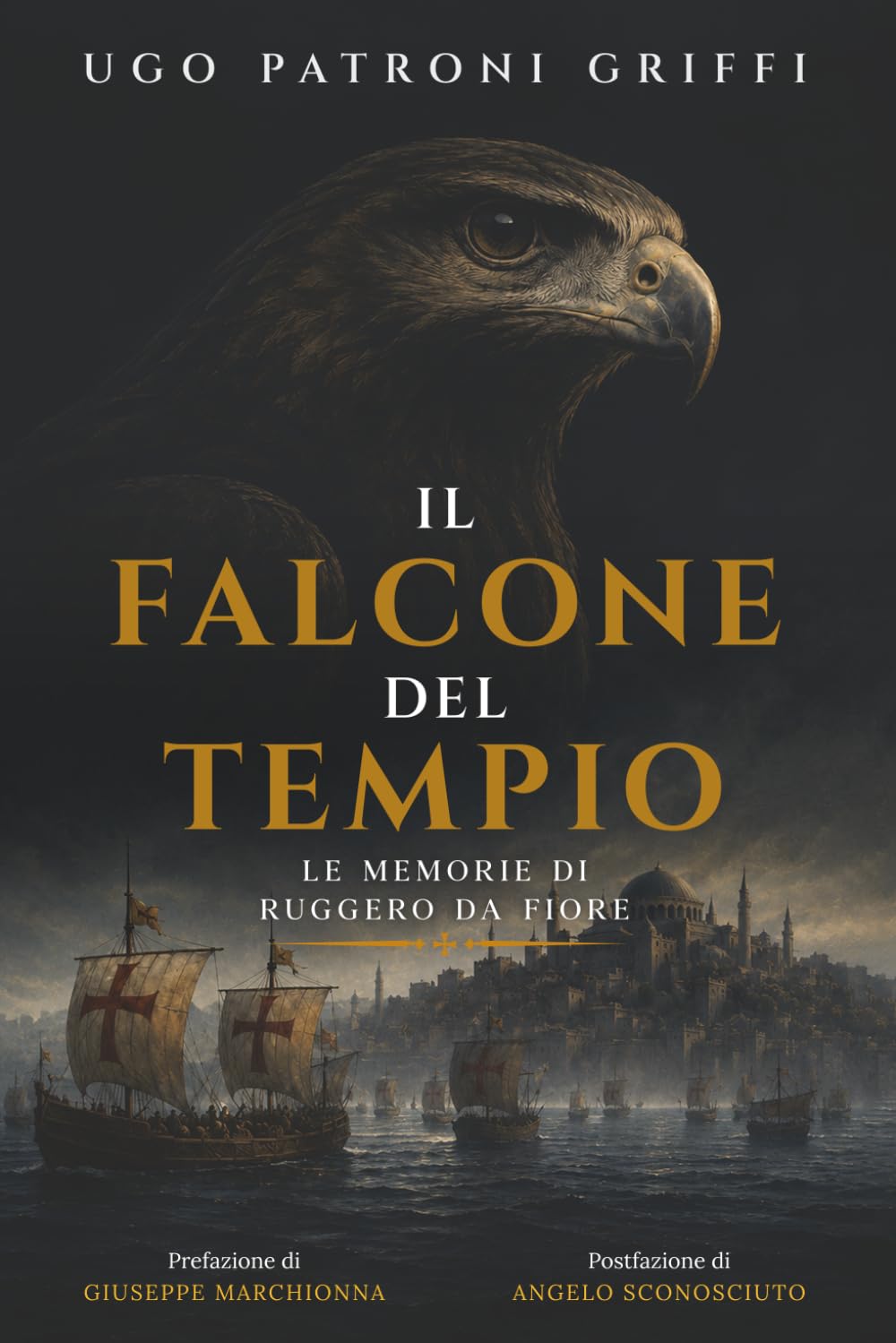 Il Falcone del Tempio: Le memorie di Ruggero da Fiore