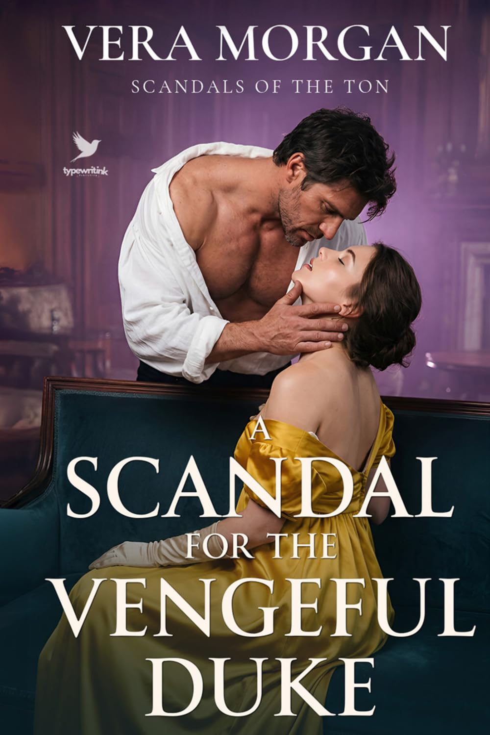 A Scandal for the Vengeful Duke: A Historical Steamy Regency Romance Novel (Scandals of the Ton)
