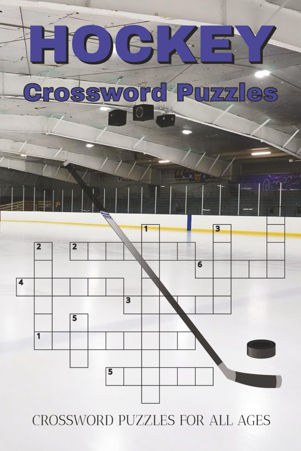 Hockey Crossword Puzzles: Crossword Puzzle with Easy to Read Print about The Game, Rules, Players and More | 6x9 inches, 120 pages | 50+ Puzzles … Gift for Vacation, Holidays and Relaxation.