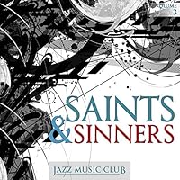 Algopix Similar Product 2 - Jazz Music Club Saints  Sinners Vol