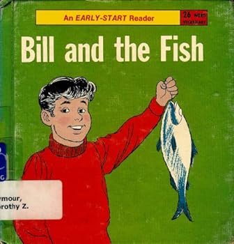 Hardcover Bill and the Fish (An Early-Start Preschool Reader) Book