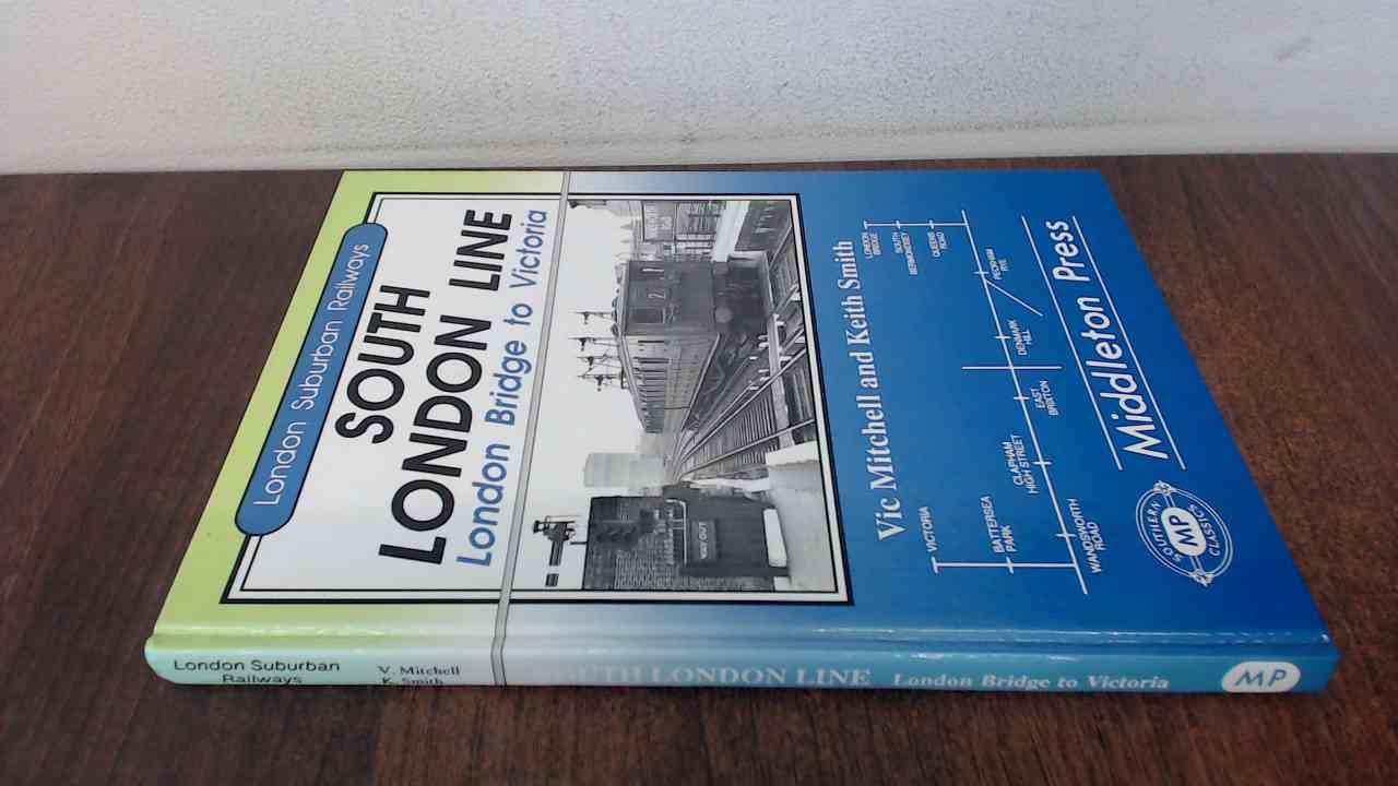 South London Line: London Bridge to Victoria (London Suburban Railways)