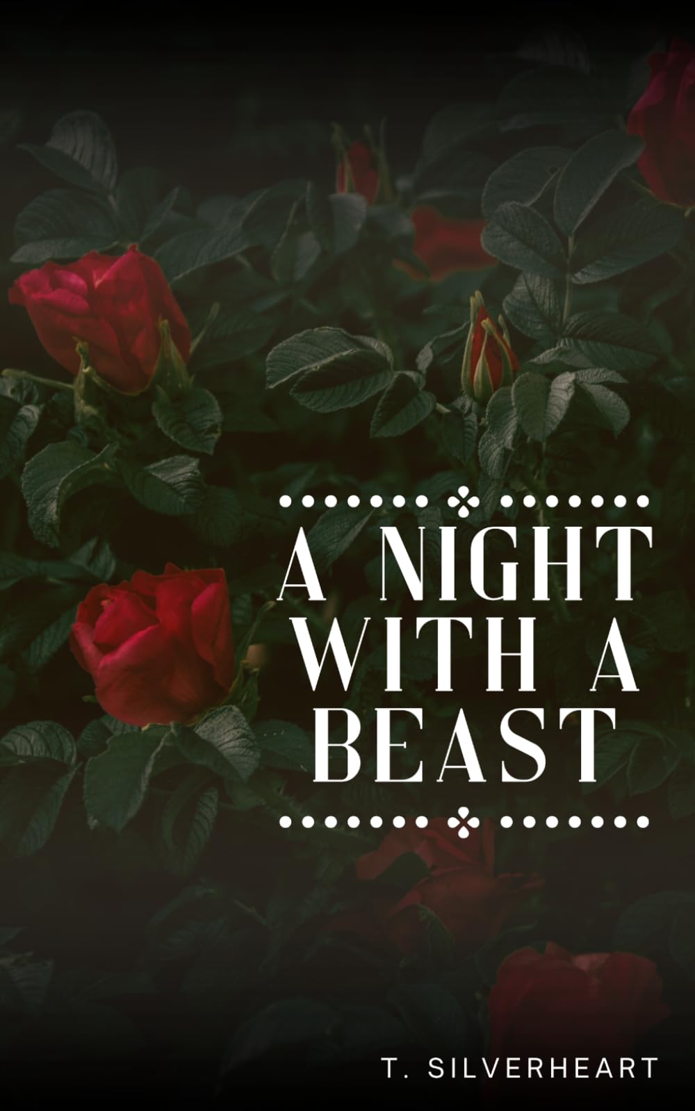 A Night with a Beast: A Paranormal Sensual Erotic Short Story About a Werewolf (Monster Love)