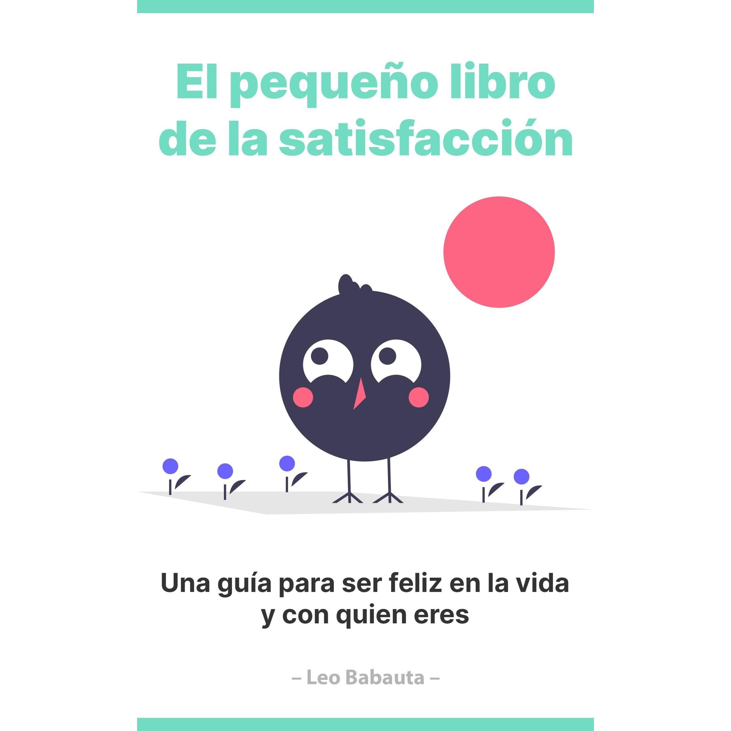 El pequeño libro de la satisfacción