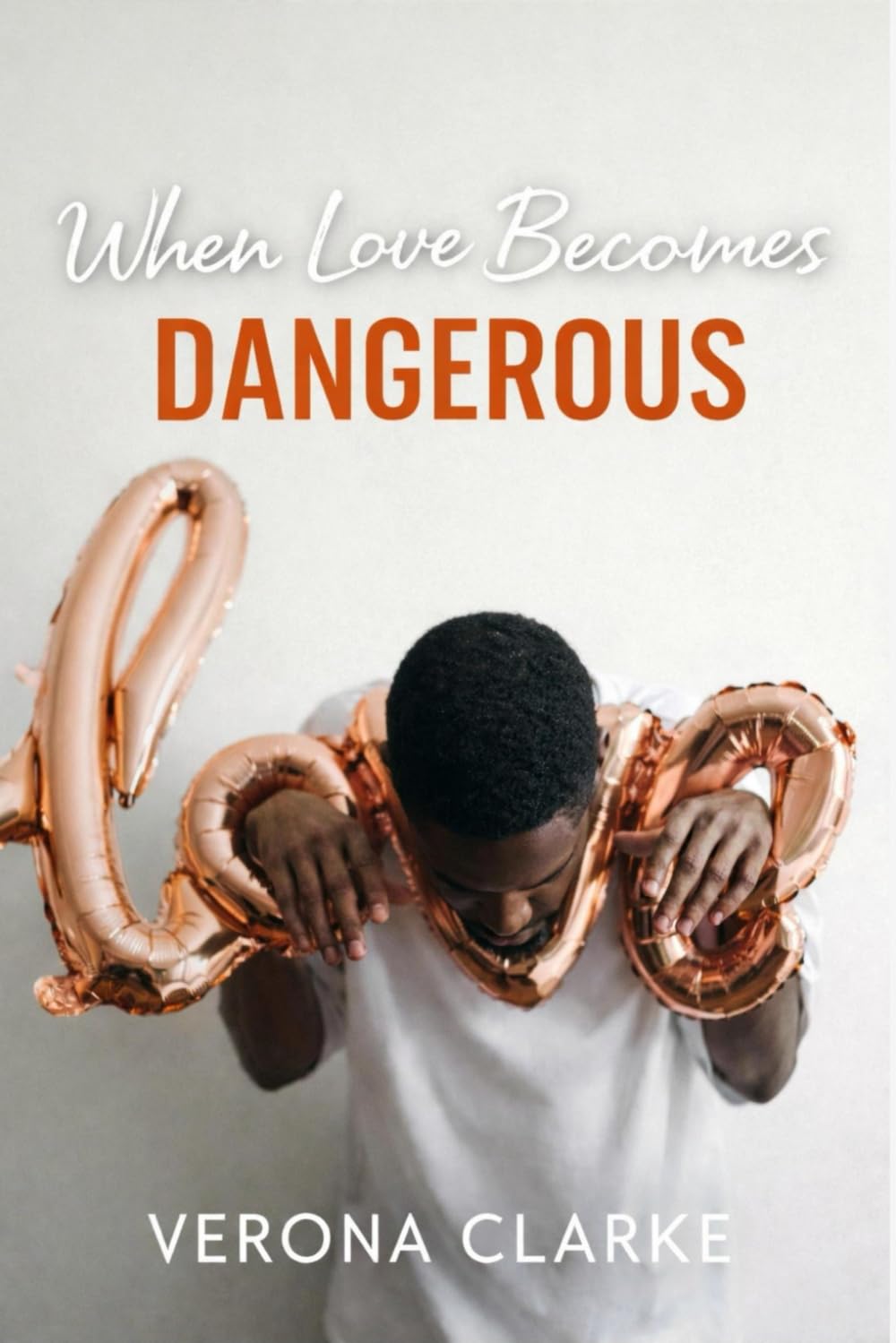 WHEN LOVE BECOMES DANGEROUS