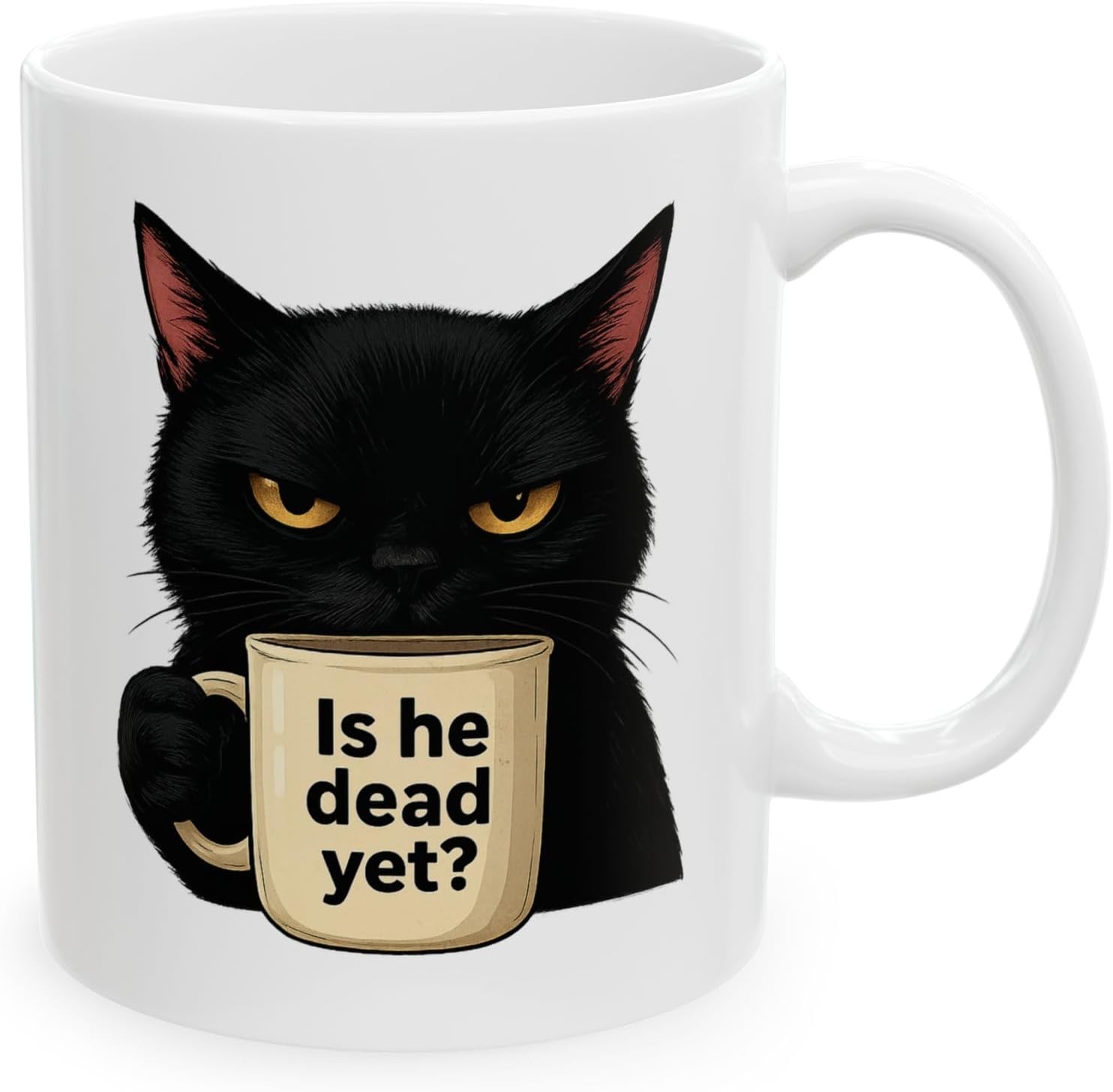 Black Cat Is He Dead Yet Mug Funny Black Cat Mug, Gifts For Cat Lovers, Cute Cat Tea Cup, Gifts For Coffee Lovers