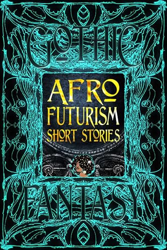 Afrofuturism Short Stories (By: Flame Tree Studio (Literature and Science),Dr. Sandra M. Grayson)