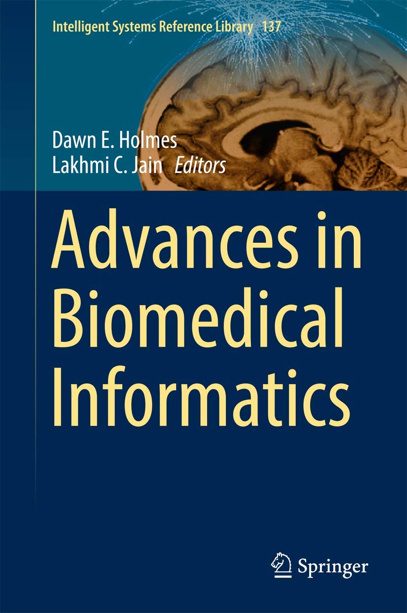 Buy Advances in Biomedical Informatics: 137 (Intelligent Systems Reference Library) — BookShops.in