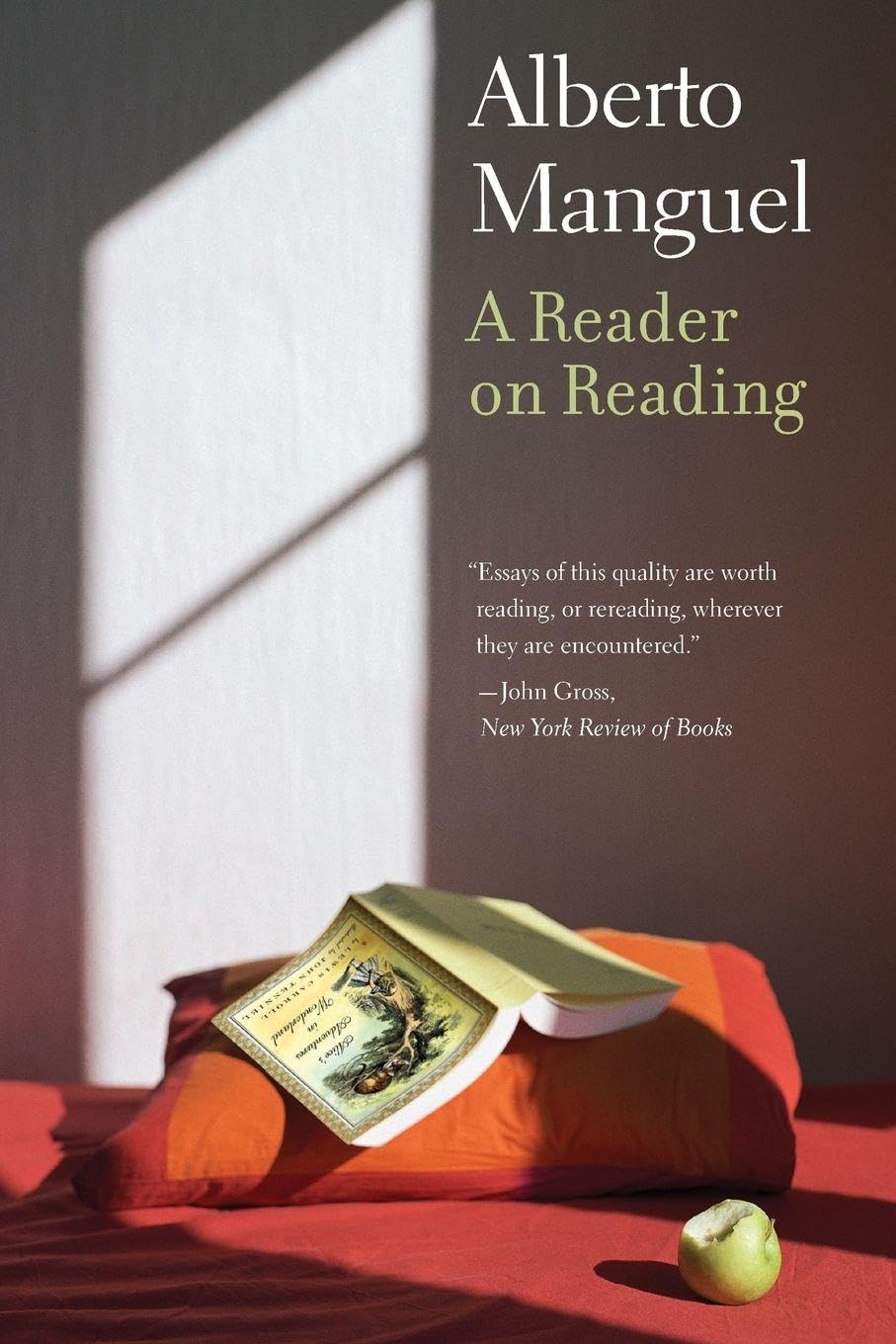 A Reader on Reading By Alberto Manguel. 9780300172089