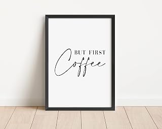 But First Coffee Print - Kitchen, Dining Room Wall Art - A5 A4 A3 Unframed Black And White Typography Print Picture Poster Home Décor