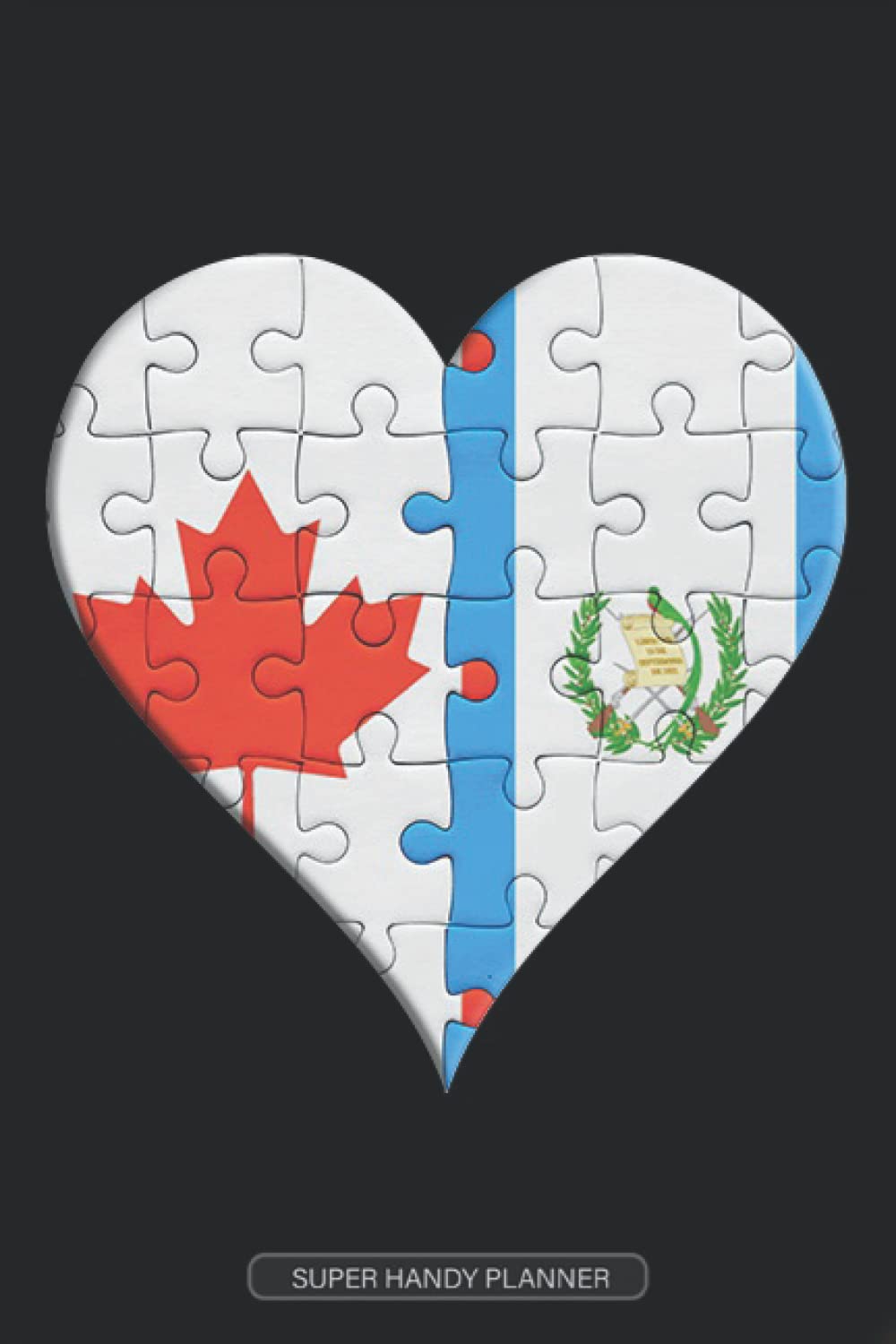 Planner: Canadian Guatemalan Flag United Heart Jigsaw Puzzle Flags Of Canada Guatemala