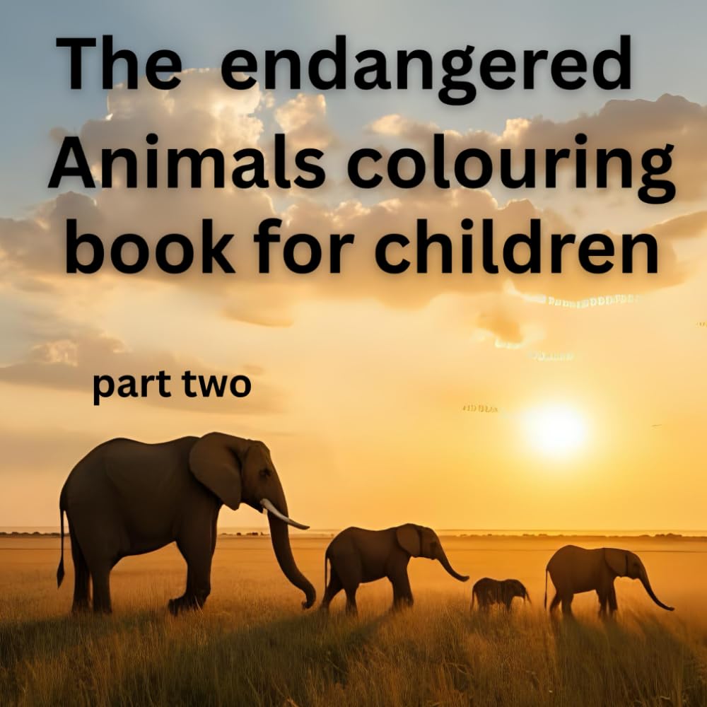 The Endangered animals colouring book for children part two