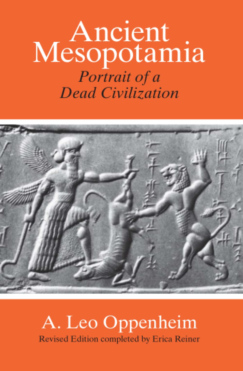 Ancient Mesopotamia: Portrait of a Dead Civilization: Oppenheim, A