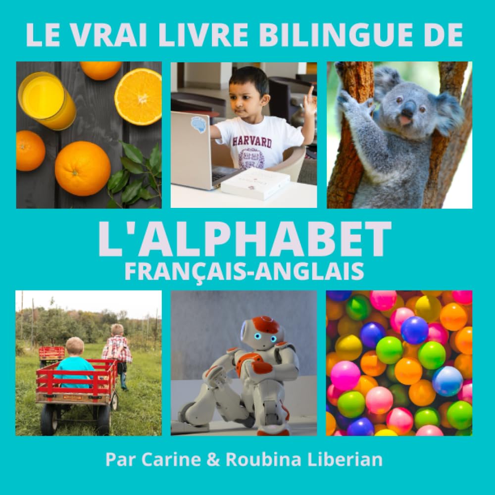 Le vrai livre bilingue de l'alphabet: français-anglais