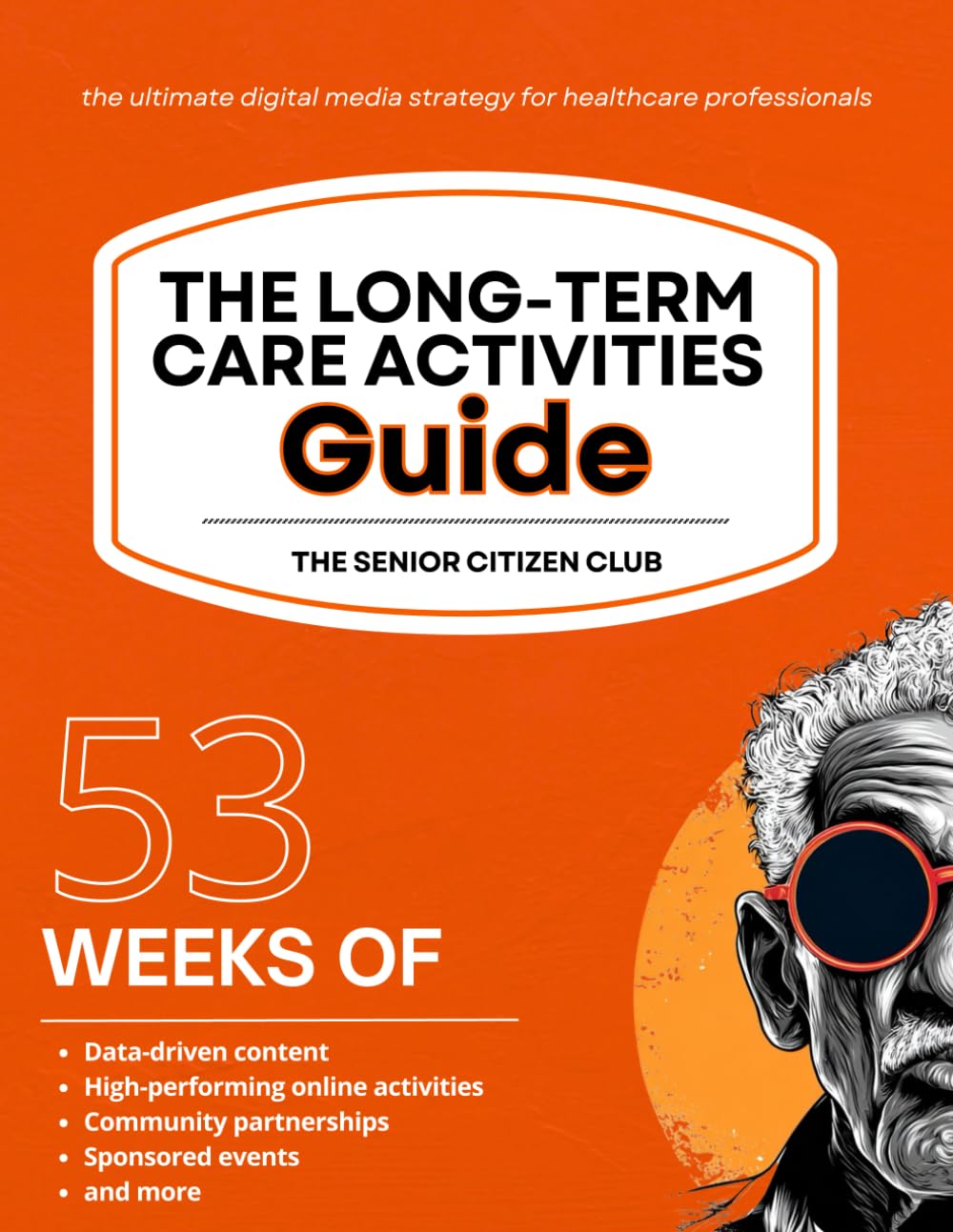 The Long-Term Care Activities Guide: Built for Tomorrow’s Long-Term Care Landscape