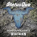 wacken 2020 vorverkauf  Status Quo - Down Down & Dirty at Wacken - Limitierte Blu-ray + CD Edition
