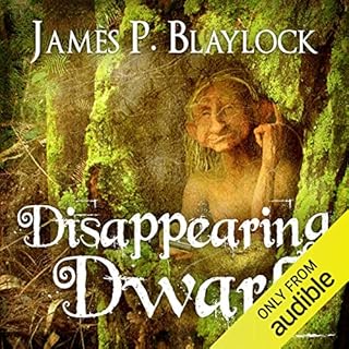 The Disappearing Dwarf Audiolibro Por James P. Blaylock arte de portada