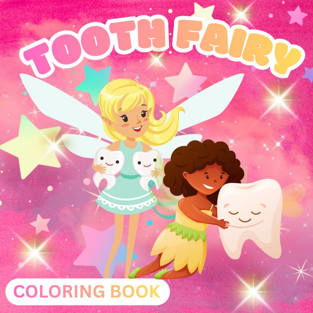Tooth Fairy (Coloring Book): Bold and Easy Coloring Pages for Relaxation and Fun. Perfect for All Ages (Kids, Teens and Adults)
