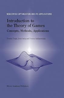 Introduction to the Theory of Games: Concepts, Methods, Applications (Nonconvex Optimization and Its Applications, 32)