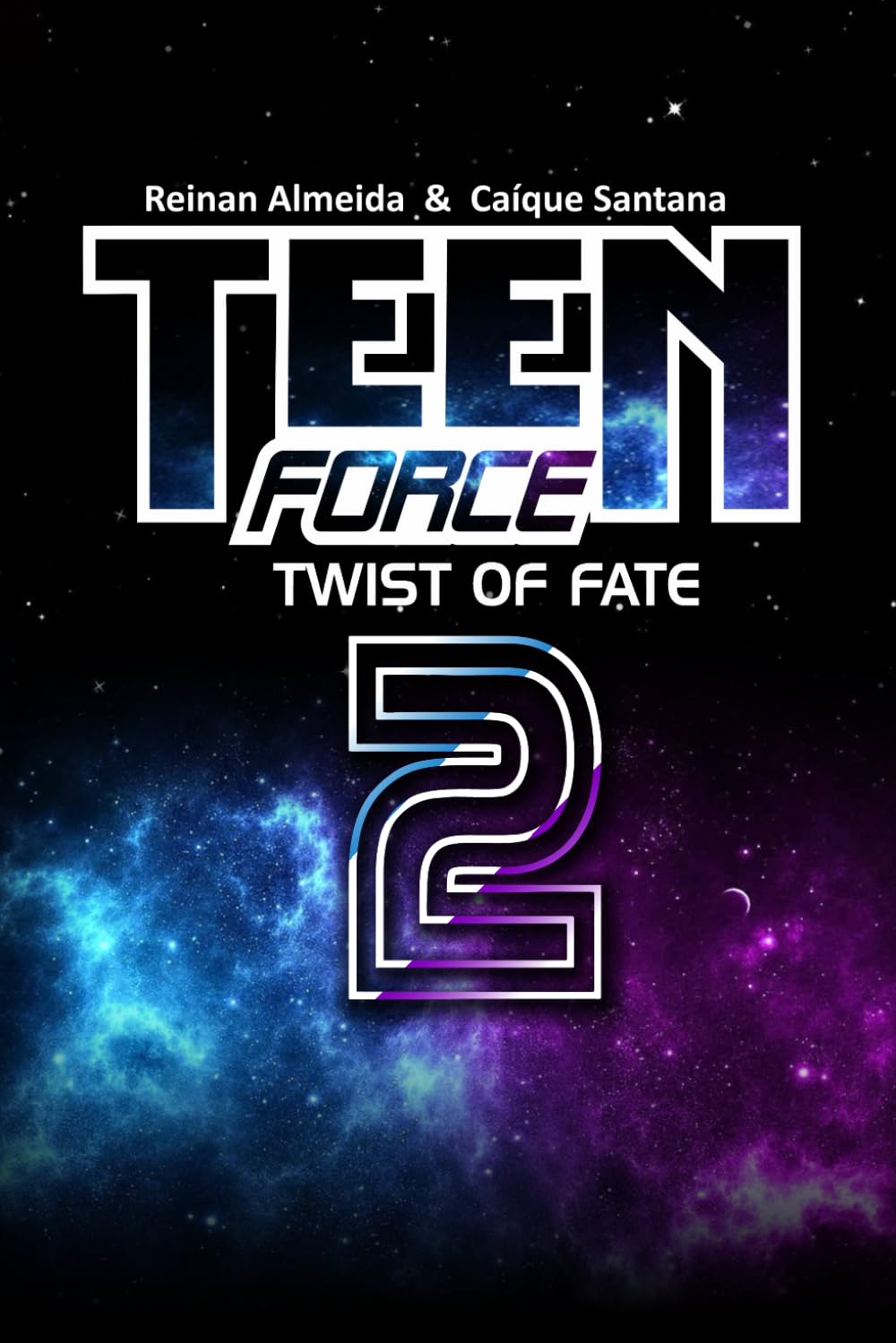 Teen Force 2: Twist of Fate (TEEN FORCE — ENGLISH EDITION)