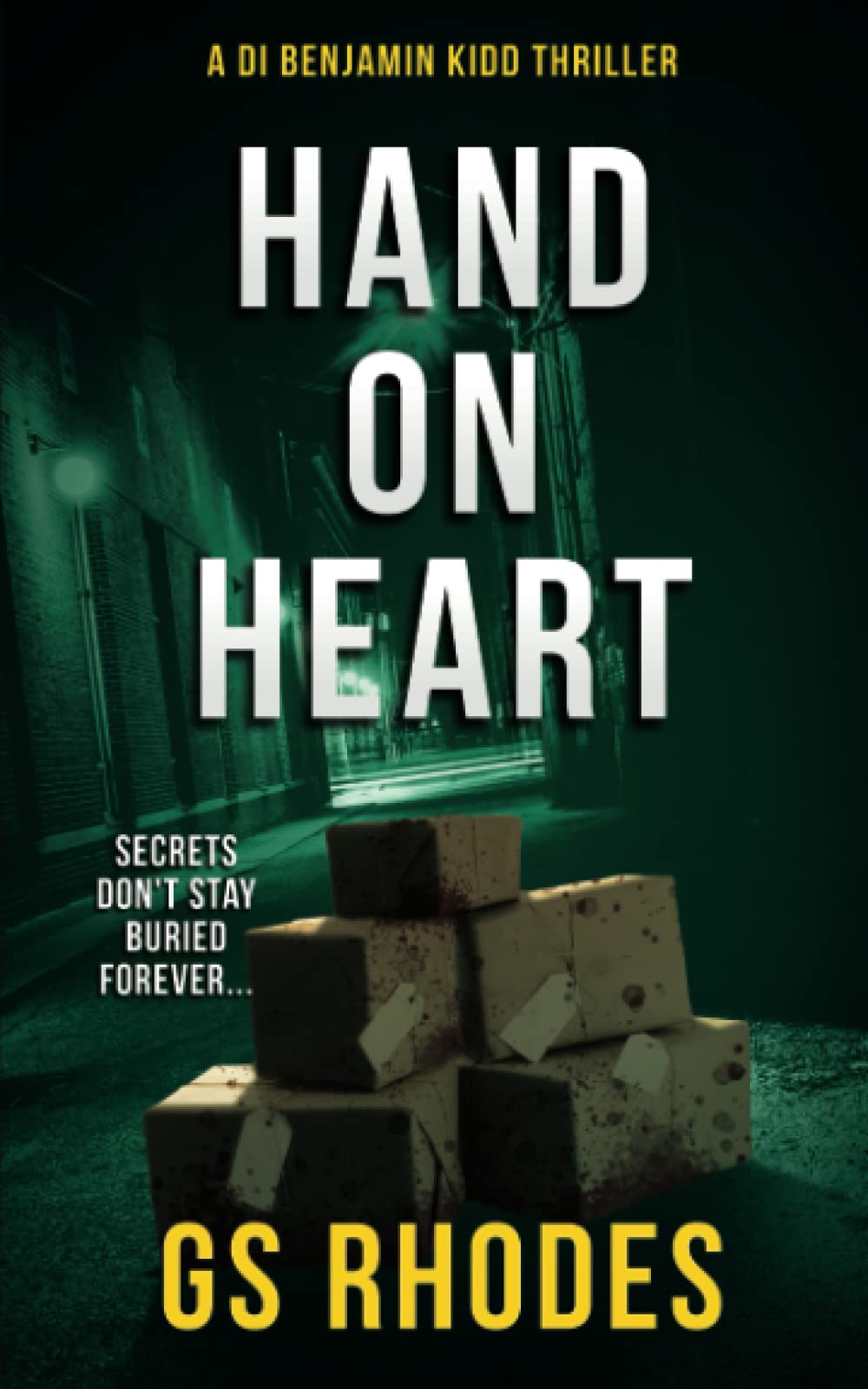 Hand On Heart: An Unputdownable British Crime Thriller (DI Benjamin Kidd Crime Thrillers)