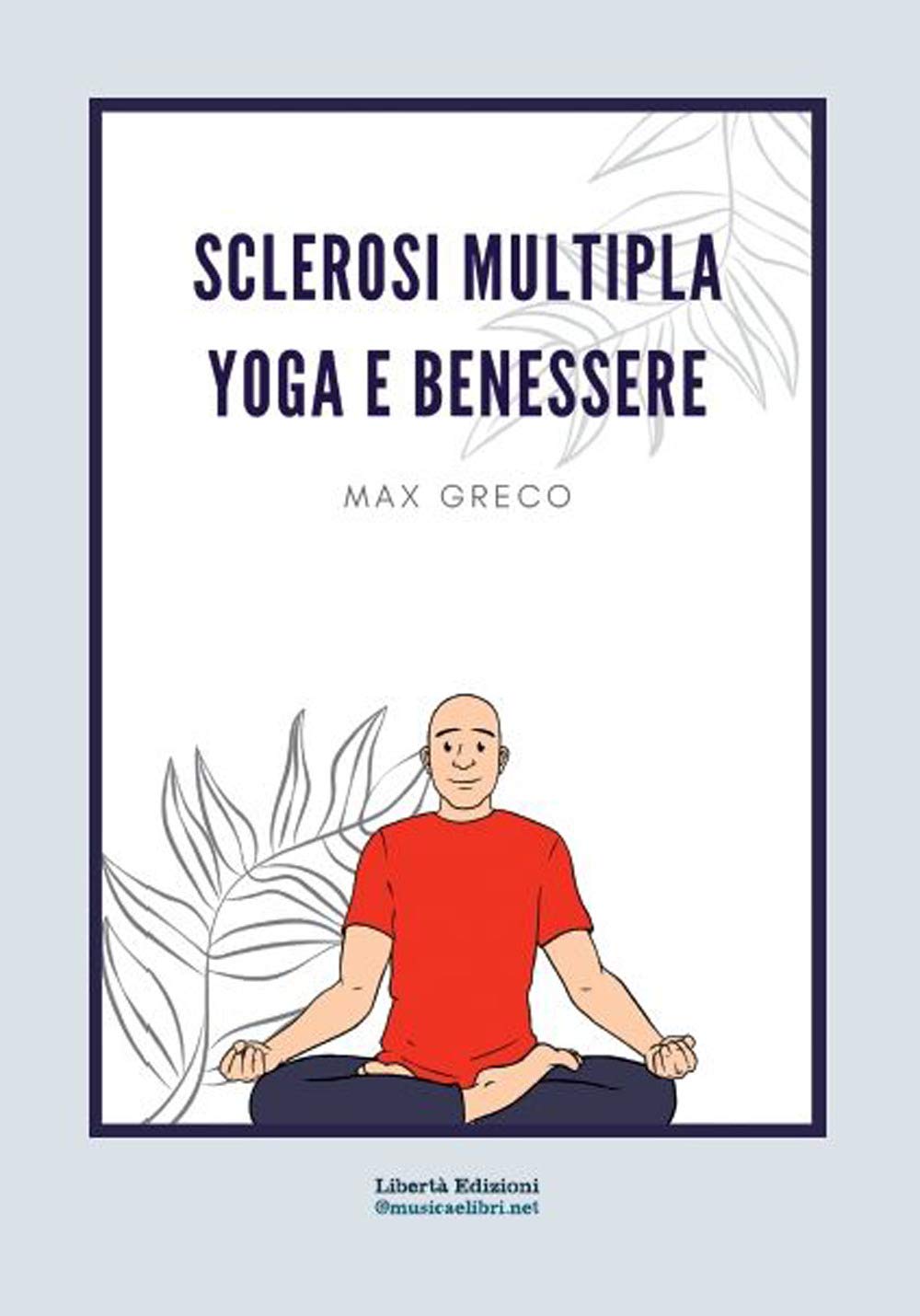Sclerosi Multipla. Yoga E Benessere - 4