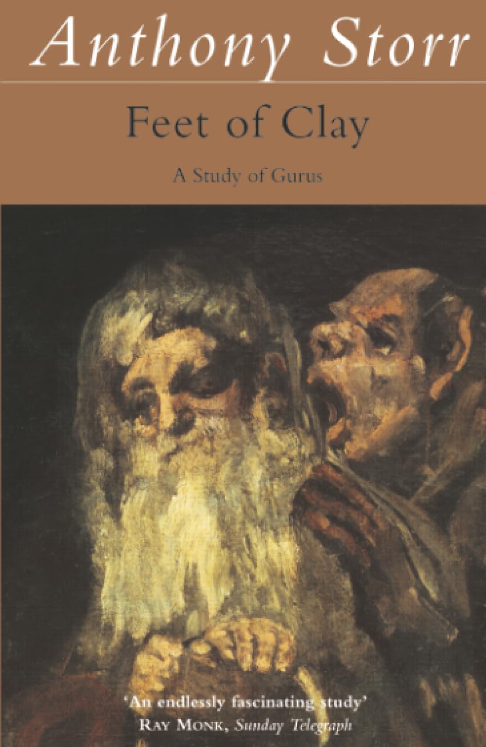 Feet of Clay: Study of Gurus By Anthony Storr. 9780006384236