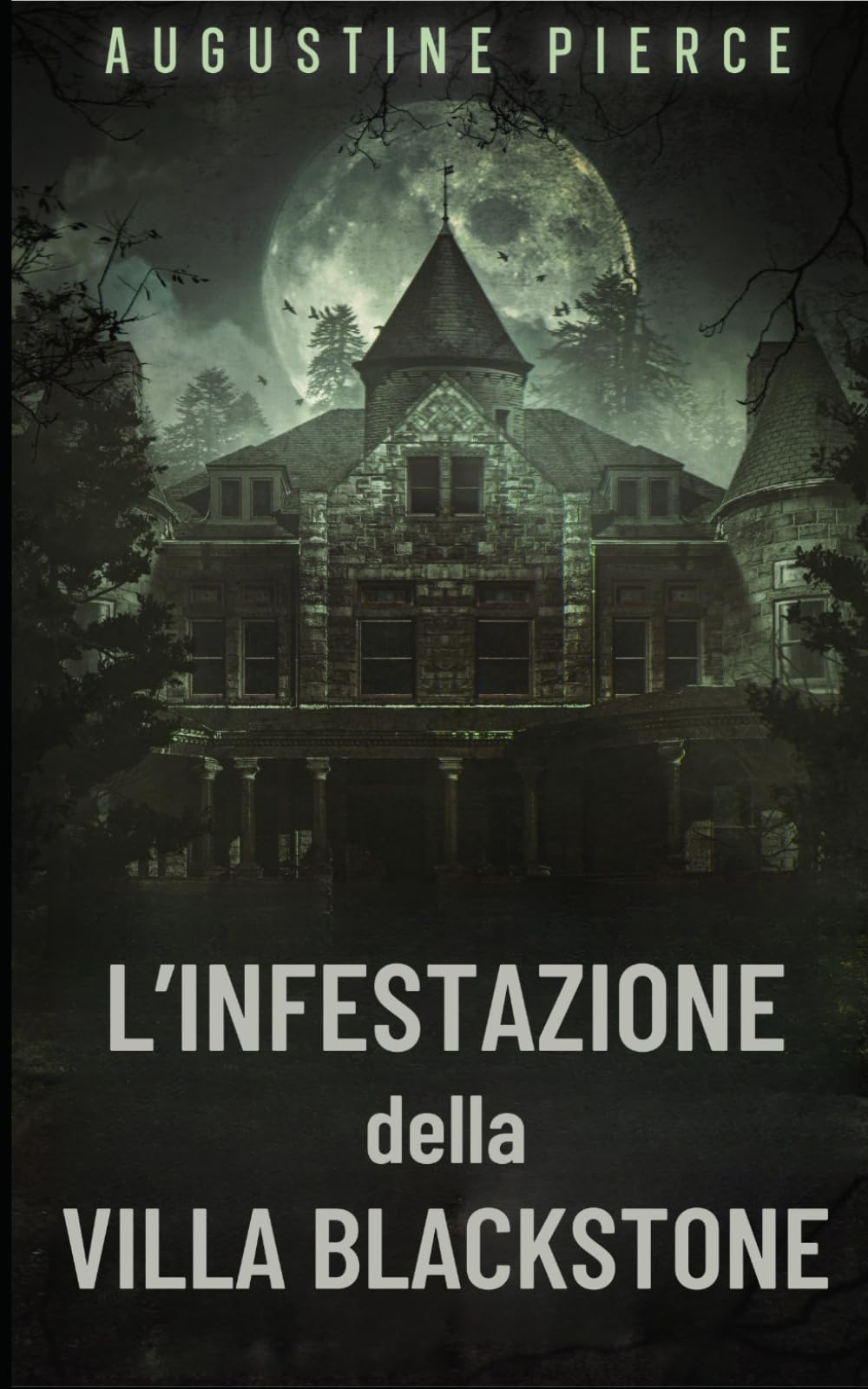L'Infestazione della Villa Blackstone: Regno Oscuro Libro 1