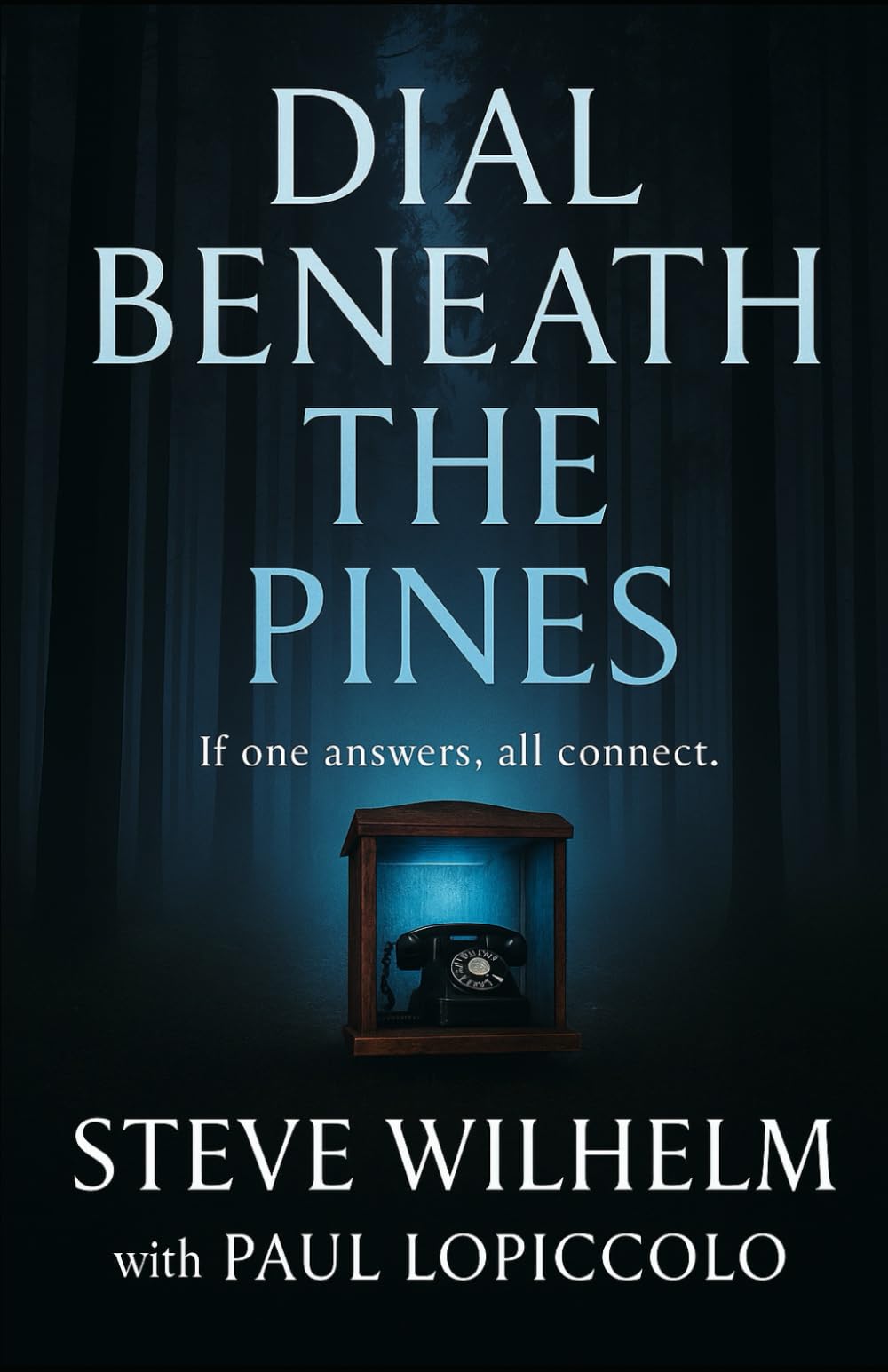 Dial Beneath the Pines