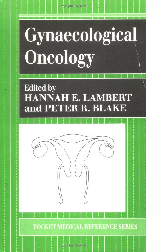 Gynaecological Oncology (Pocket Medical Reference Series