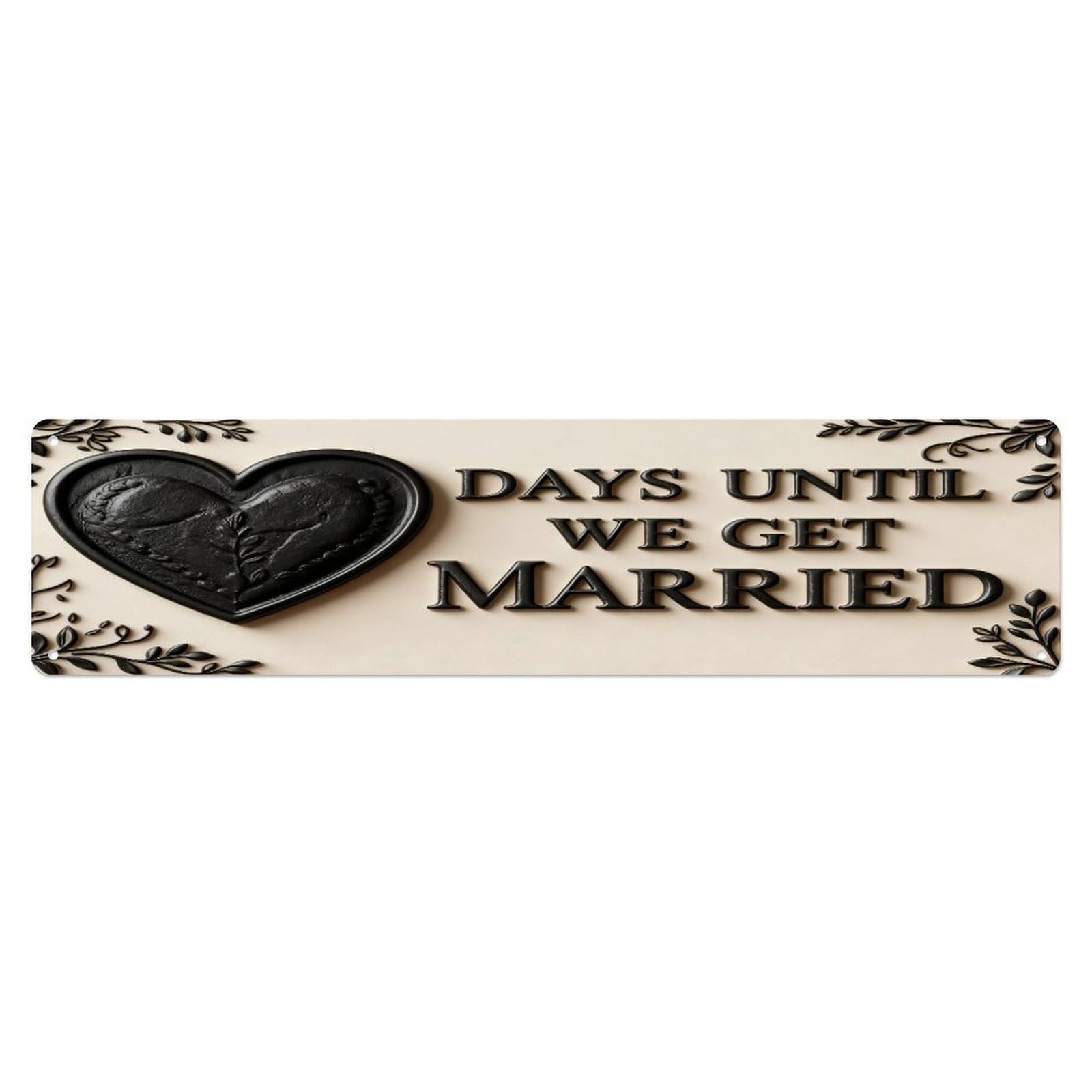 Heart Days Until We Get Married Metal Tin Sign Plaque