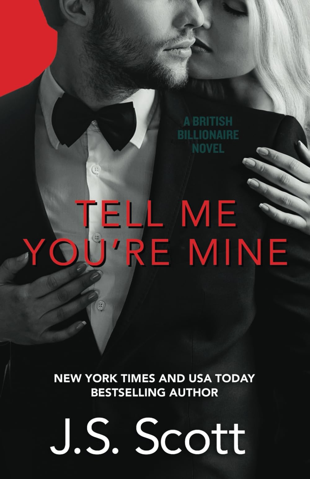Tell Me You're Mine: The British Billionaires, Book 1