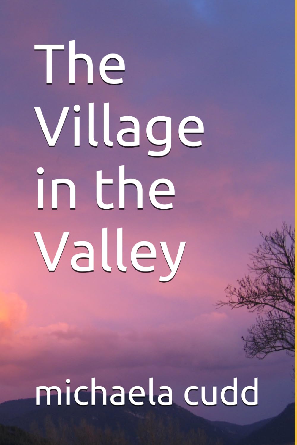 The Village in the Valley