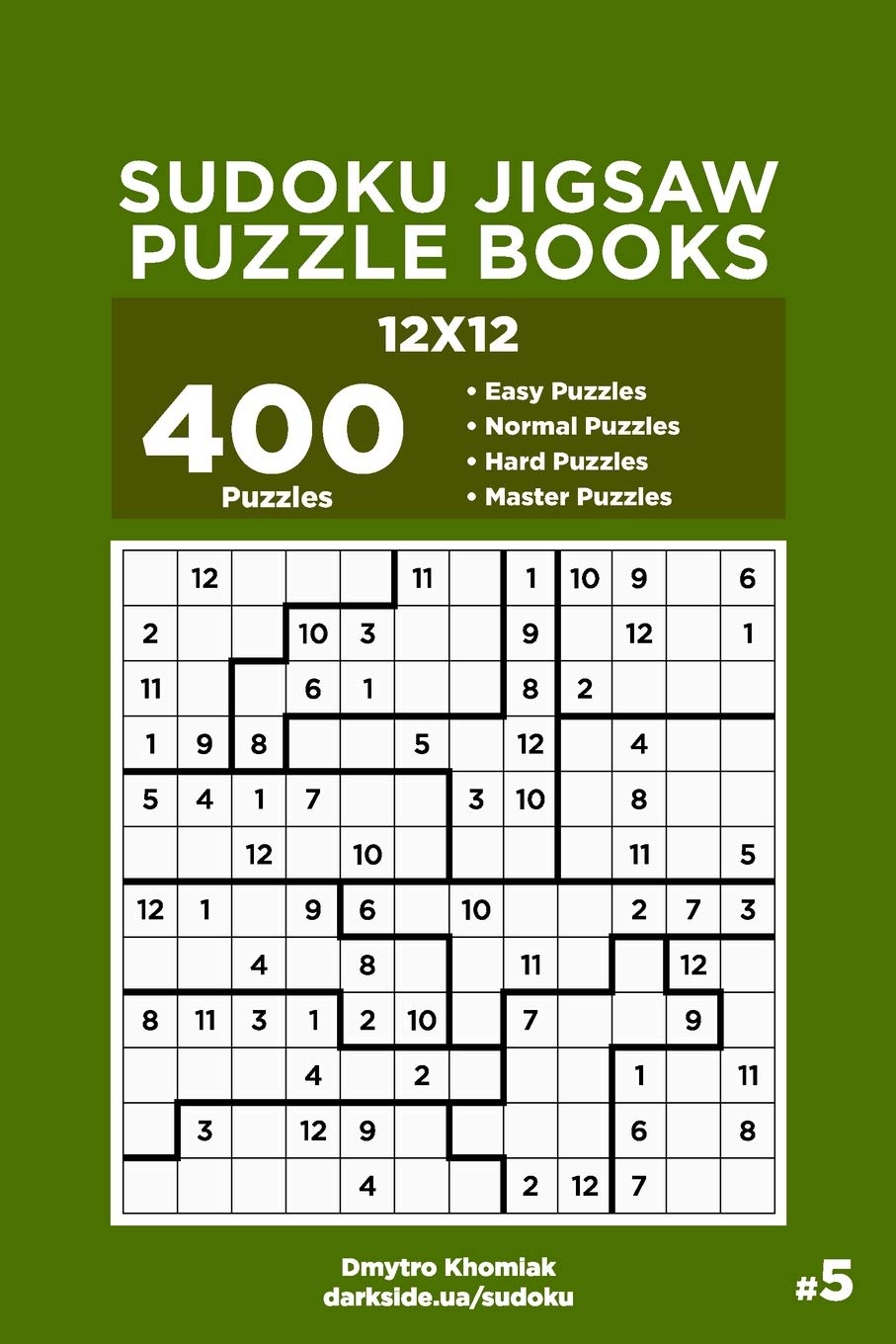 Sudoku Jigsaw Puzzle Books - 400 Easy to Master Puzzles 12x12 (Volume 5)