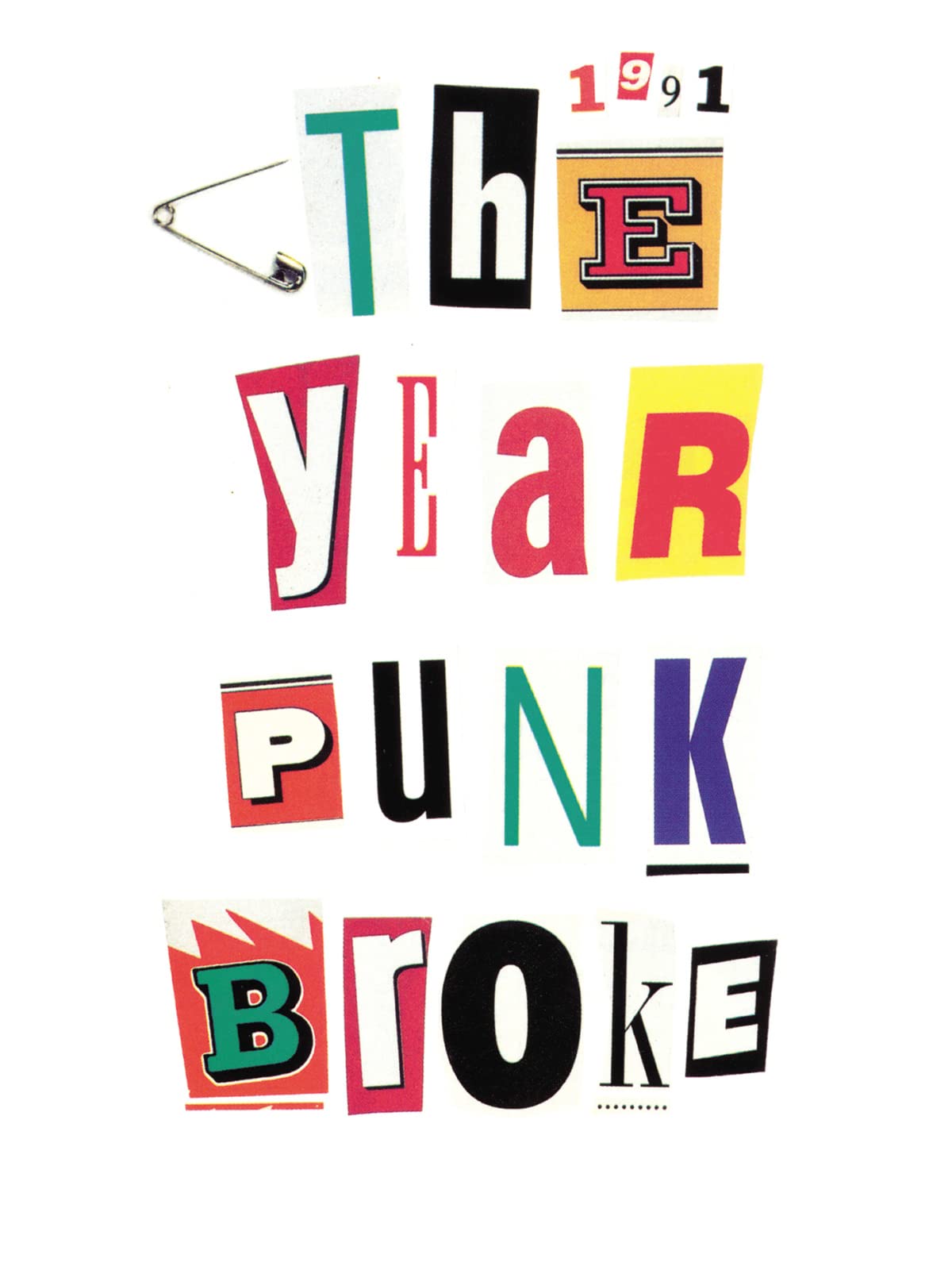 1991: The Year Punk Broke