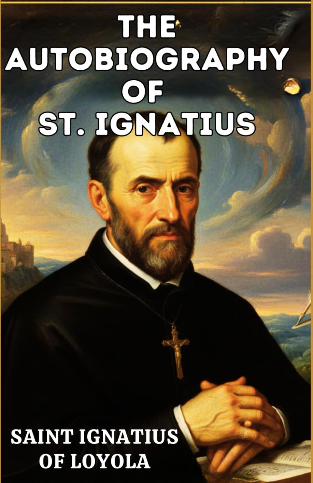 The Autobiography of St. Ignatius