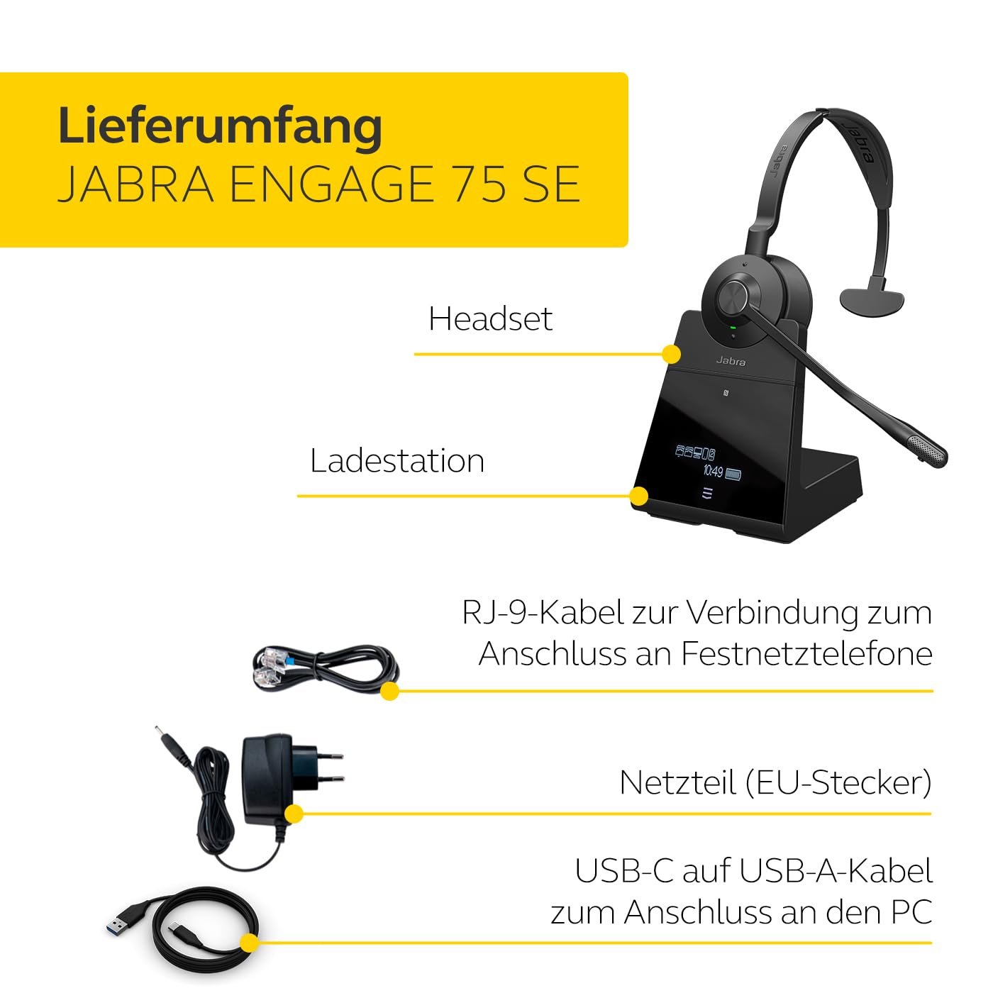 Jabra Engage 75 SE Mono Headset with Headband pad, Base, Power Supply, 1.5m USB-C to USB-A Cable, Desk Phone Cable, Quick Start Guide, Warranty and Warning (Safety leaflets)