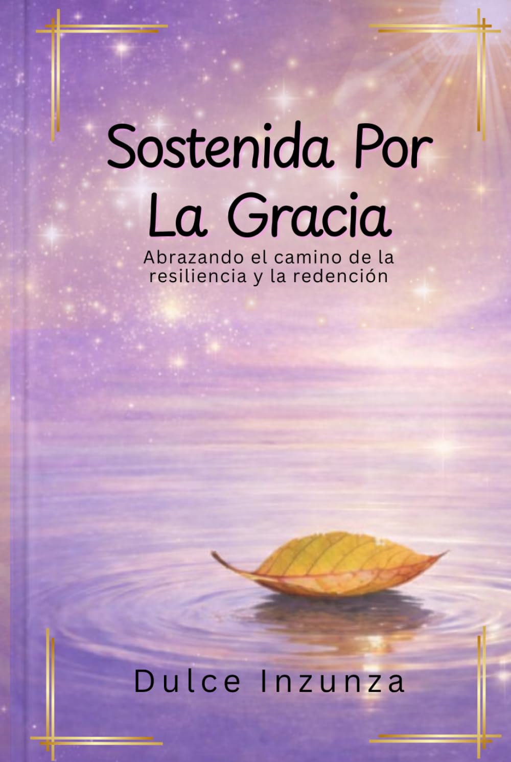 Sostenida Por La Gracia