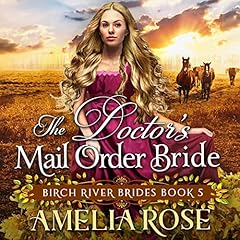 Couverture de The Doctor&rsquo;s Mail Order Bride
