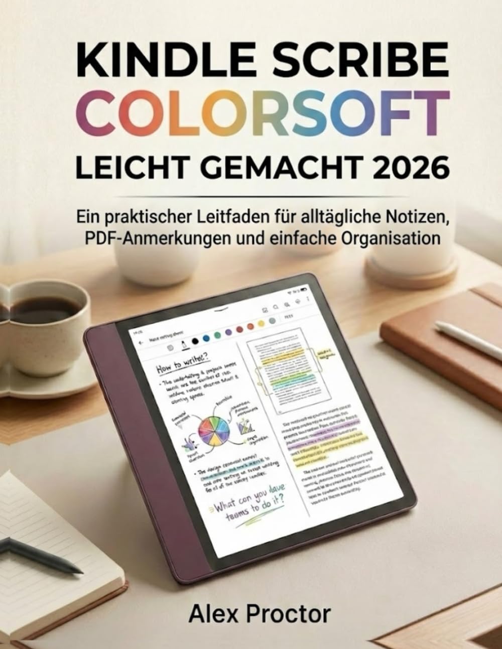 Kindle Scribe Colorsoft Leicht Gemacht 2026: Ein praktischer Leitfaden für alltägliche Notizen, PDF-Anmerkungen und einfache Organisation