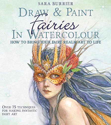 Draw and Paint Fairies in Watercolour: How to