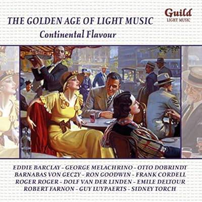 Golden Age Of Light Music, The - Continental Flavour