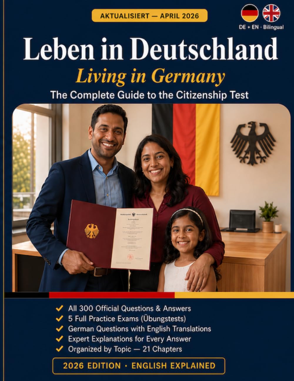 Leben in Deutschland: Living in Germany — The Complete Guide to the Citizenship Test