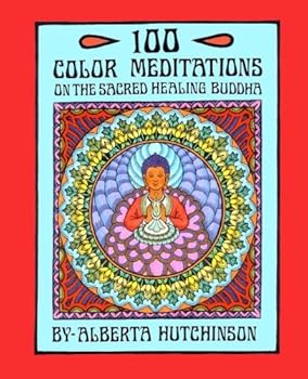 Paperback 100 Color Meditations on the Sacred Healing Buddha Book